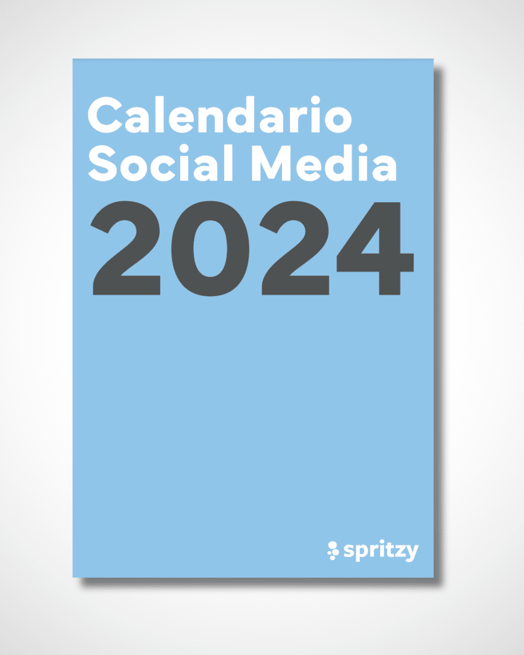 Calendario Social Media 2024 - Contenuti Gratuiti - Spritzy